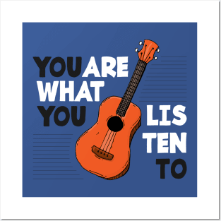 You Are What You Listen To Guitar Posters and Art